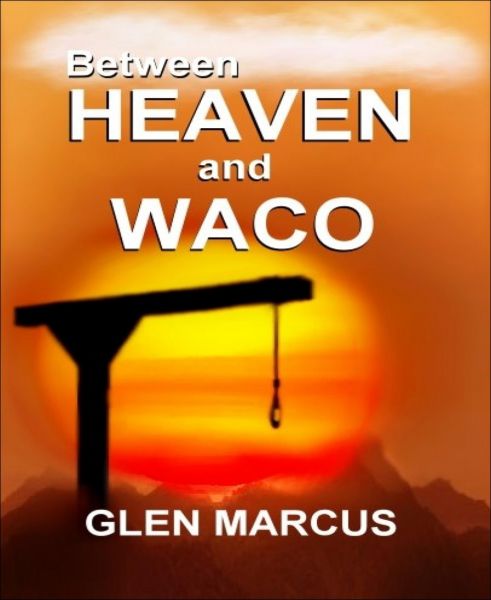 Between Heaven and Waco