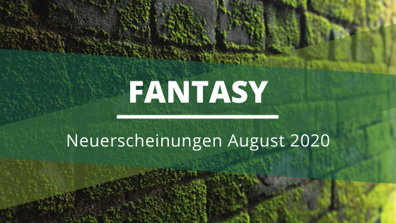 Fantasy-Neuerscheinungen-August