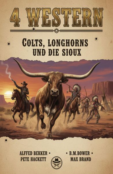 4 Western: Colts, Longhorns und die Sioux