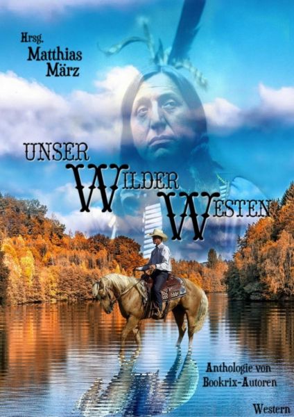 Unser Wilder Westen