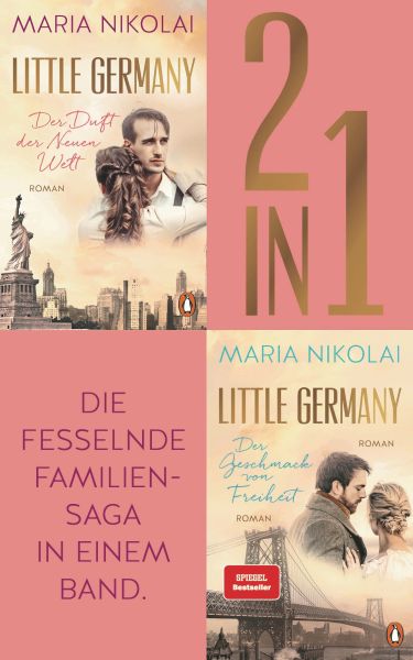Die Little Germany Dilogie (2in1 Bundle): Der Duft der Neuen Welt, Der Geschmack von Freiheit