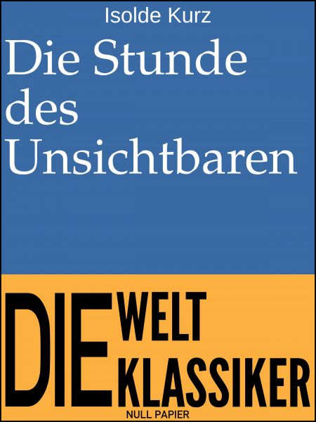 Die Stunde des Unsichtbaren