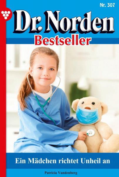 Dr. Norden Bestseller 307 – Arztroman