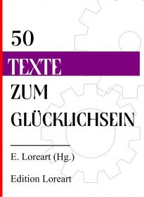 50 Texte zum Glücklichsein