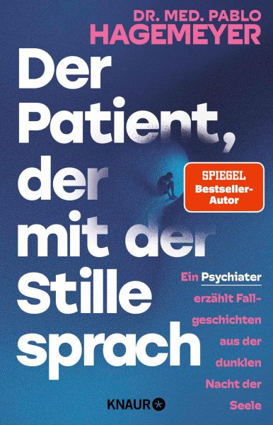 Der Patient, der mit der Stille sprach