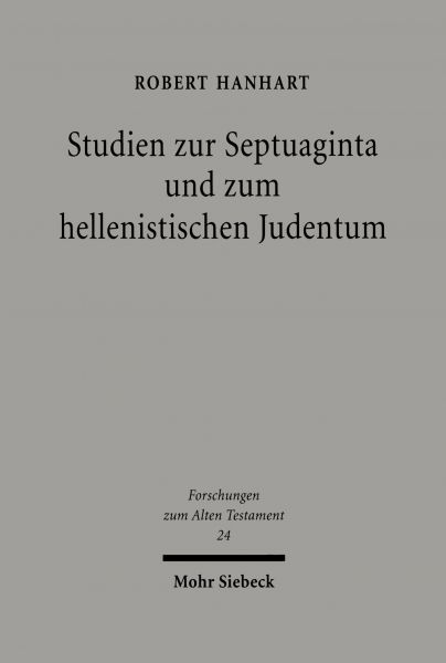 Studien zur Septuaginta und zum hellenistischen Judentum