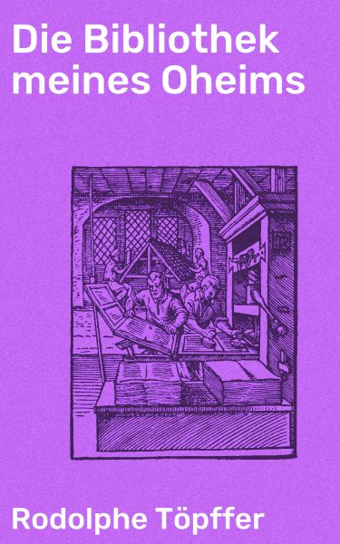 Die Bibliothek meines Oheims