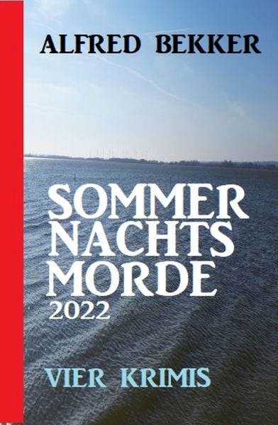 Sommernachtsmorde 2022: Vier Krimis