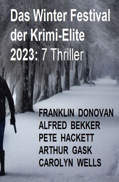 Das Winter Festival der Krimi-Elite 2023: 7 Thriller