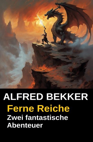 Ferne Reiche: Zwei fantastische Abenteuer