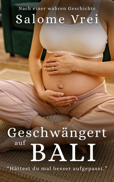 Geschwängert auf Bali