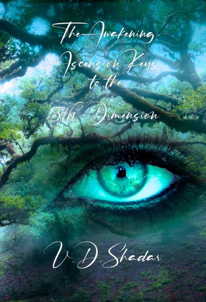 The Awakening - Ascension Keys to the 5th Dimension