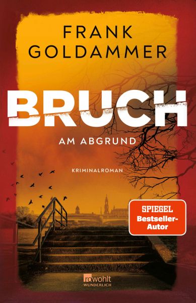Bruch: Am Abgrund