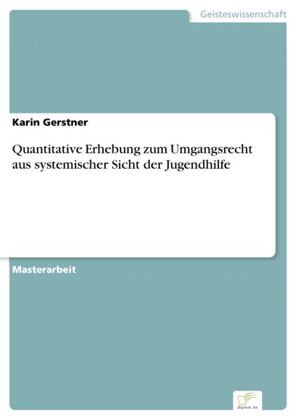 Quantitative Erhebung zum Umgangsrecht aus systemischer Sicht der Jugendhilfe