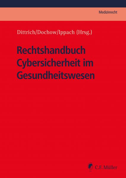 Rechtshandbuch Cybersicherheit im Gesundheitswesen