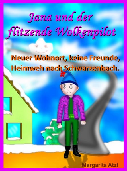 Jana und der flitzende Wolkenpilot