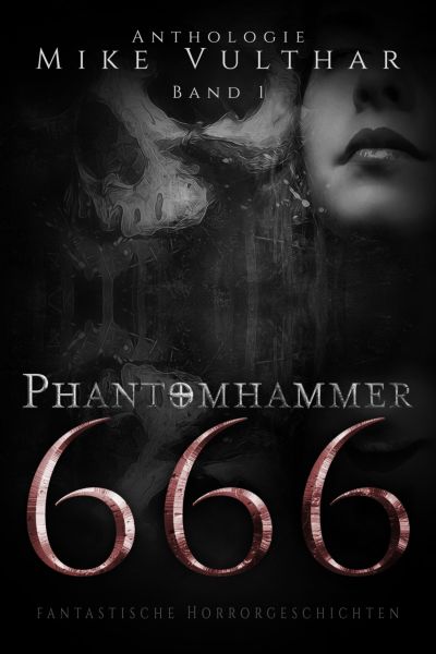 Phantomhammer 666 – Band 1