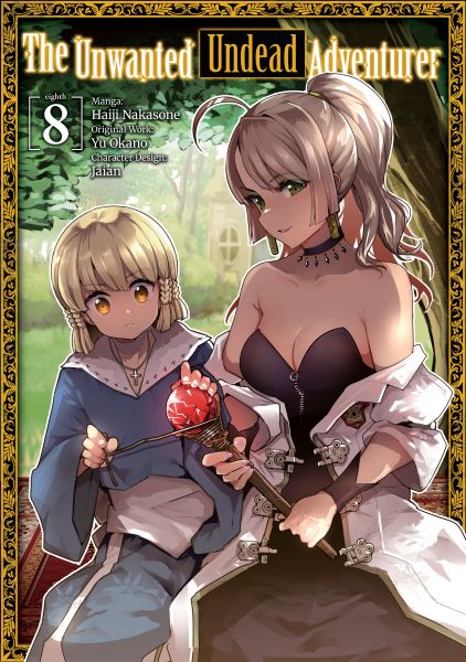 The Unwanted Undead Adventurer (Manga) Volume 8