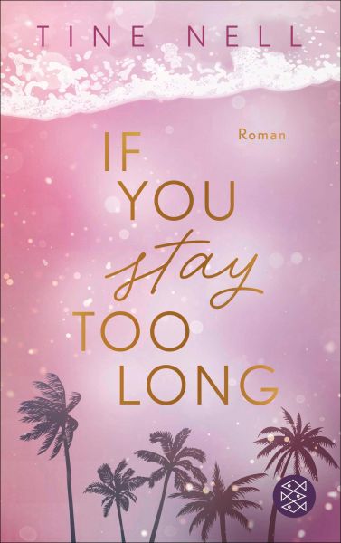If You Stay Too Long