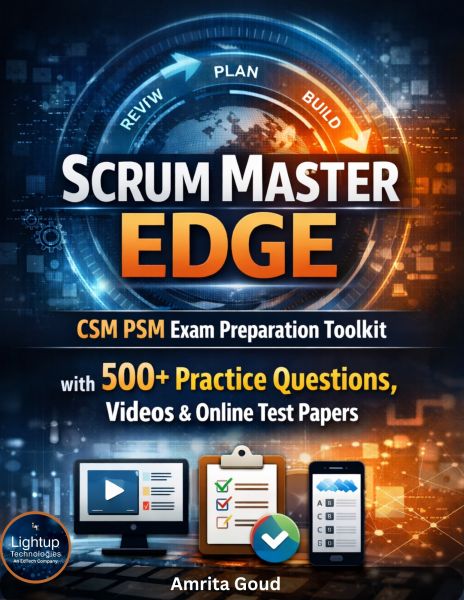 Scrum Master Edge CSMPSM Exam Preparation Toolkit with 500+ Practice Questions, Videos & Online Test