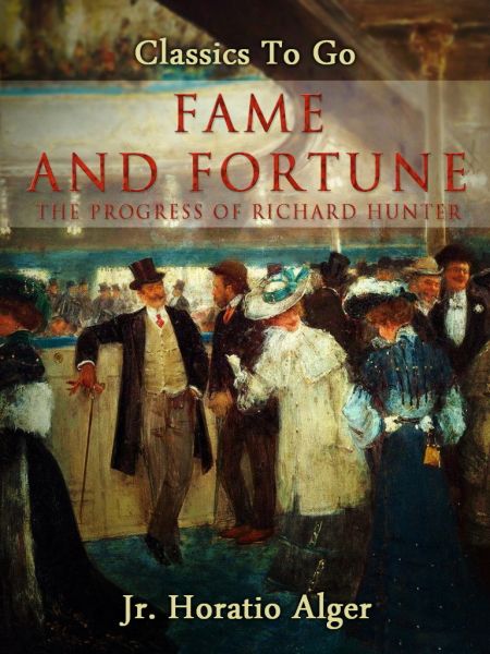 Fame and Fortune The Progress Of Richard Hunter