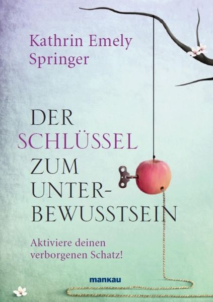 Der Schlüssel zum Unterbewusstsein