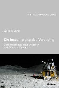 Die Inszenierung des Verdachts – Überlegungen zu den Funktionen von TV-mockumentaries