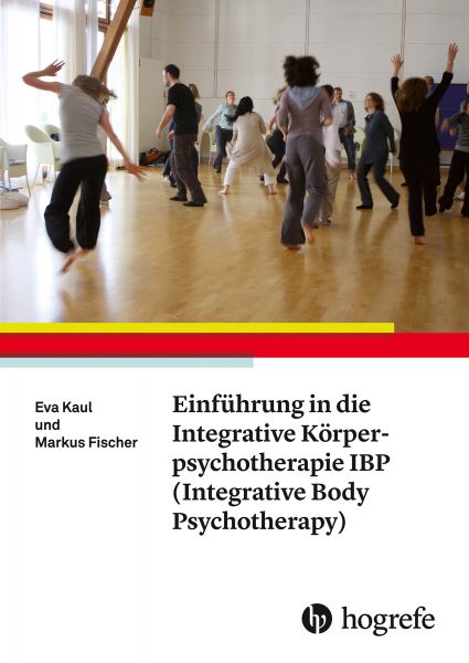 Einführung in die Integrative Körperpsychotherapie IBP (Integrative Body Psychotherapy)