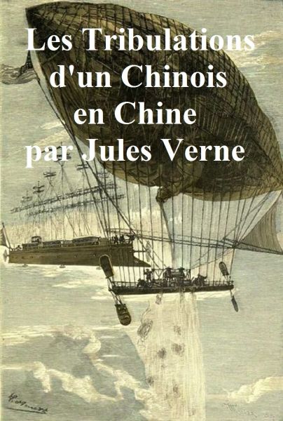Les Tribulations d'un Chinois en Chine