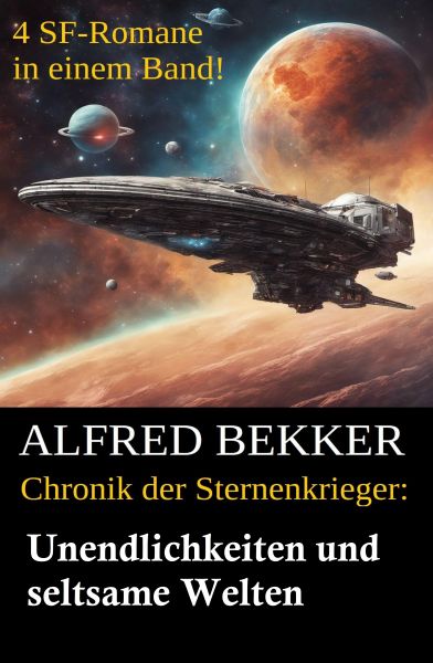 Chronik der Sternenkrieger - Unendlichkeiten und seltsame Welten