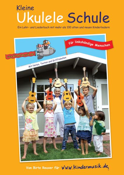 Die Kleine Ukulele Schule für linkshändige Menschen