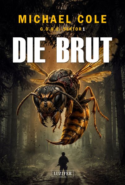 DIE BRUT (G.O.R.E.-Sektor 1)