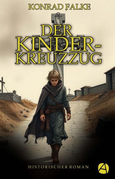 Der Kinderkreuzzug. Gesamtausgabe