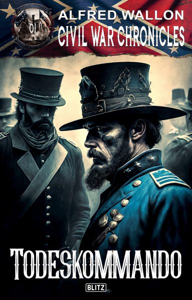 Civil War Chronicles 01: Todeskommando
