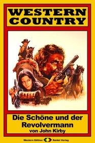 WESTERN COUNTRY 135: Die Schöne und der Revolvermann