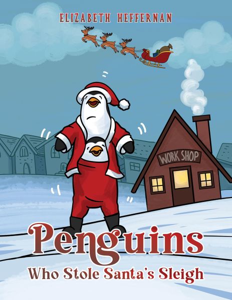 Penguins Who Stole Santa's Sleigh
