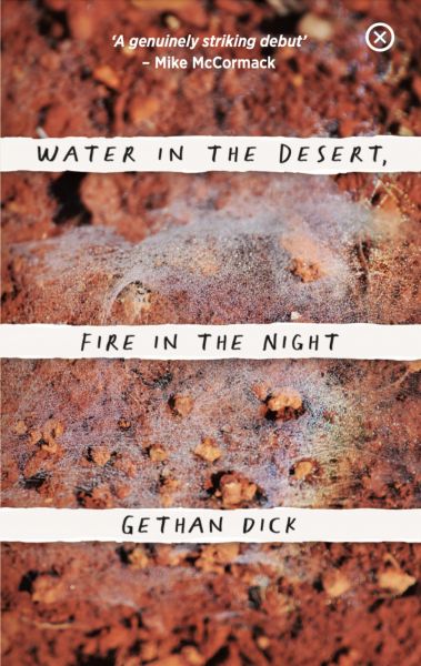 Water in the Desert, Fire in the Night