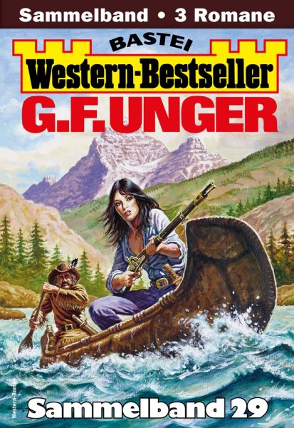 G. F. Unger Western-Bestseller Sammelband 29