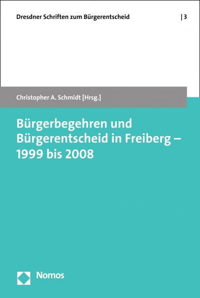 Bürgerbegehren und Bürgerentscheid in Freiberg - 1999 bis 2008