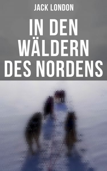 In den Wäldern des Nordens