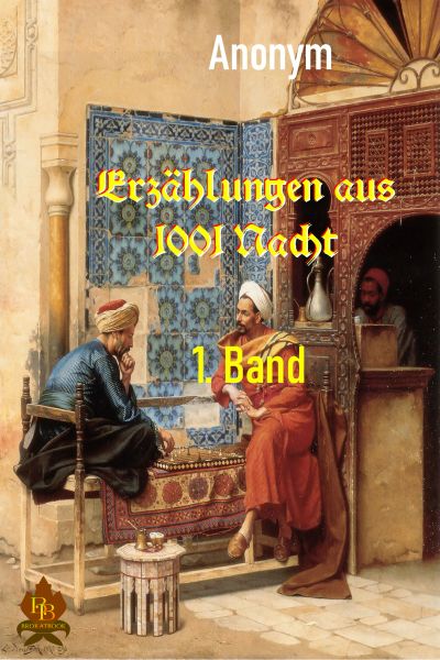 Erzählungen aus 1001 Nacht - 1. Band