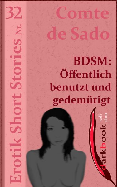 BDSM: Öffentlich benutzt und gedemütigt