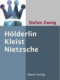 Hölderlin - Kleist - Nietzsche