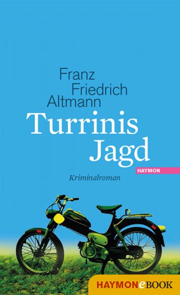 Turrinis Jagd