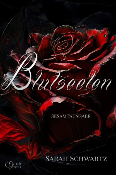 Butseelen (Dark Romantasy-Gesamtausgabe)