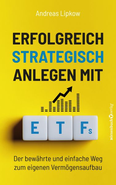 Erfolgreich Strategisch Anlegen mit ETFs