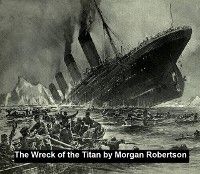 The Wreck of the Titan or Futility