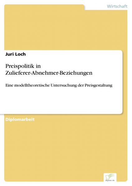 Preispolitik in Zulieferer-Abnehmer-Beziehungen