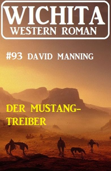 Der Mustang-Treiber: Wichita Western Roman 93
