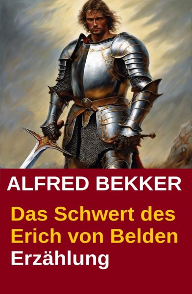 Das Schwert des Erich von Belden